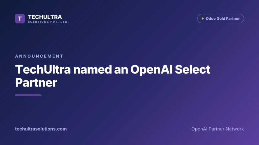 TechUltra Solutions named an OpenAI Select Partner within the OpenAI Partner Network
